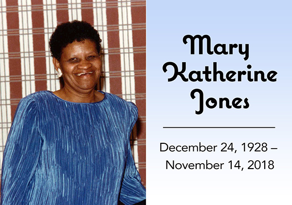 Mary Katherine Jones, December 24, 1928 - November 14, 2018